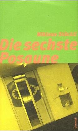 ISBN 9783857913570: Die sechste Posaune