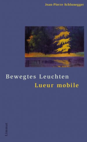 ISBN 9783857917554: Bewegtes Leuchten / Lueur mobile: Gedichte französisch und deutsch