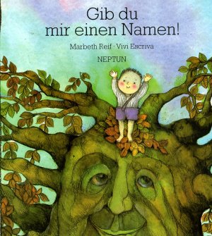 ISBN 9783858200679: Gib du mir einen Namen