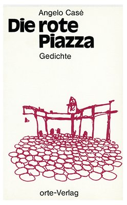 ISBN 9783858300027: Die rote Piazza - Gedichte. Ital./Dt