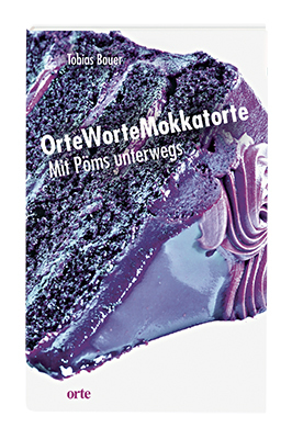 ISBN 9783858302595: OrteWorteMokkatorte - Mit Pöms unterwegs