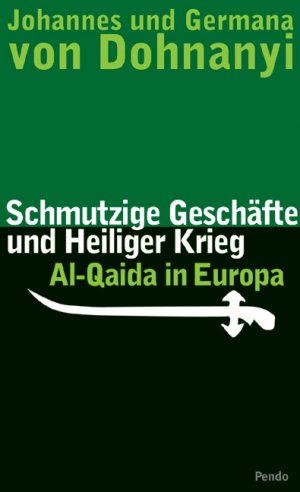 ISBN 9783858424808: Schmutzige Geschäfte und heiliger Krieg - Al-Qaida in Europa