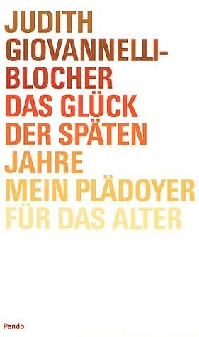 ISBN 9783858425782: Das Glück der späten Jahre