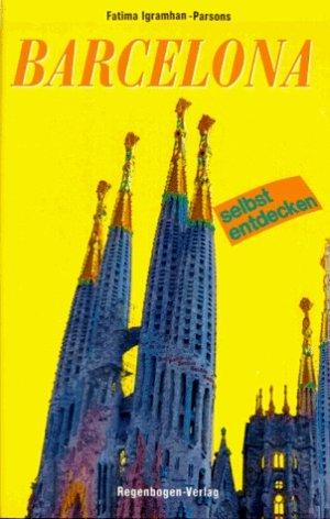 ISBN 9783858620583: Barcelona selbst entdecken.