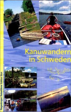 ISBN 9783858621597: Kanuwandern in Schweden