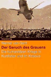 ISBN 9783858691941: Der Geruch des Grauens: Die humanitären Kriege in Kurdistan und im Kosovo