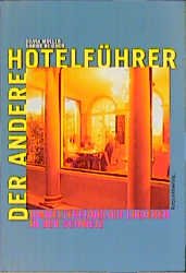 ISBN 9783858691958: Der andere Hotelführer.