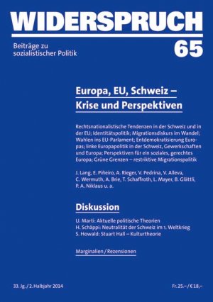 ISBN 9783858696182: Europa, EU, Schweiz - Krise und Perspektiven - Widerspruch 65. Beiträge zu sozialistischer Politik. 2. Halbjahr 2014