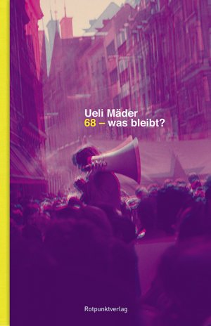 ISBN 9783858697745: 68 – was bleibt?