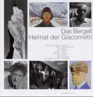 gebrauchtes Buch – Scheidegger, Ernst  – Das Bergell. Heimat der Giacometti. Mit Beiträgen von B. Giacometti, Odette Giacometti-Duperret, D. Kaiser, H. Loetscher.. M. Wermelinger. Unv. Neuauflage.