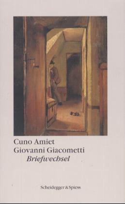 ISBN 9783858811226: Cuno Amiet – Giovanni Giacometti – Briefwechsel