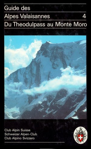 ISBN 9783859021211: Guide des Alpes Valaisannes 4 – Du Theodulpass au Monte Moro