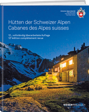 ISBN 9783859024694: Hütten der Schweizer Alpen