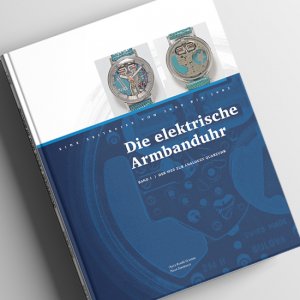 ISBN 9783859280953: Die elektrische Armbanduhr Band 1&2 - Eine Zeitreise von 1950 bis 1983