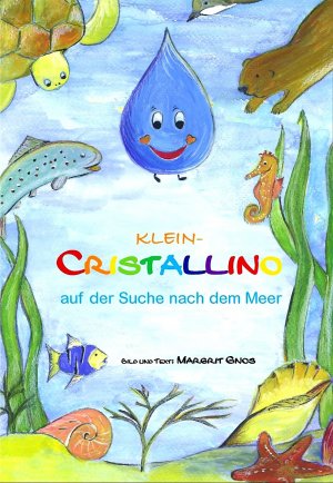 ISBN 9783859481794: Klein-Cristallino – Auf der Suche nach dem Meer