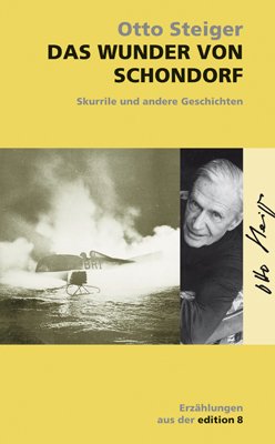 ISBN 9783859900325: Das Wunder von Schondorf - Skurrile und andere Geschichten