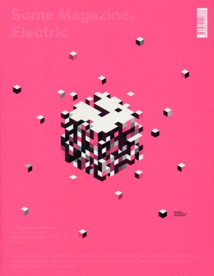 ISBN 9783860190838: Some Magazine – Electric - A Magazine between Design and Art Issue #2 Autumn 2011