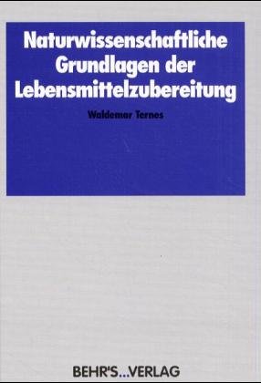 ISBN 9783860221150: Naturwissenschaftliche Grundlagen der Lebensmittelzubereitung