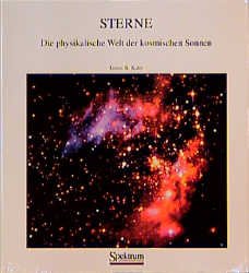 gebrauchtes Buch – Kaler, James B – Sterne: Die physikalische Welt der kosmischen Sonnen