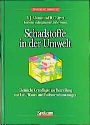 gebrauchtes Buch – B. J. Alloway (Autor) – Schadstoffe in der Umwelt: Chemische Grundlagen zur Beurteilung von Wasser-, Boden- und Luftverschmutzung (Gebundene Ausgabe)von B. J. Alloway (Autor), D. C. Ayres (Autor)