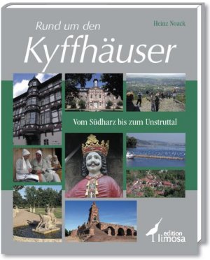 ISBN 9783860373651: Rund um den Kyffhäuser: Vom Südharz bis zum Unstruttal [Gebundene Ausgabe] Heinz Noack (Autor)