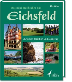 ISBN 9783860373804: Das neue Buch über das Eichsfeld - Zwischen Tradition und Moderne