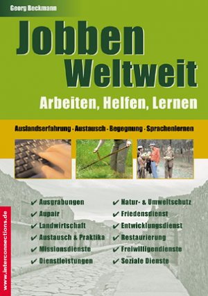 ISBN 9783860400029: Jobben Weltweit - Arbeiten, Helfen, Lernen – Auslandserfahrung, Austausch, Begegnung, Sprachenlernen