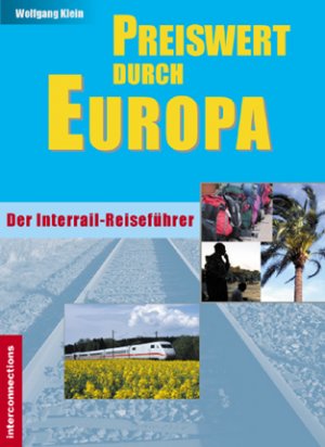 ISBN 9783860400401: Preiswert durch Europa - Der Interrailreiseführer