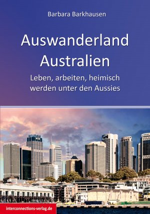 ISBN 9783860402238: Auswanderland Australien – Leben, arbeiten, heimisch werden unter den Aussies