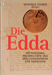 ISBN 9783860471074: Die Edda - Götterlieder, Heldenlieder und Spruchweisheiten der Germanen