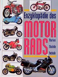 ISBN 9783860471425: Enzyklopädie des Motorrads. Marken - Modelle - Technik