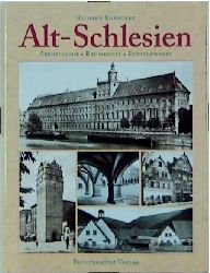 ISBN 9783860471777: Alt-Schlesien - Architektur, Raumkunst, Kunstgewerbe - "Die wechselvolle, reiche Kulturgeschichte des unvergessenen alten Schlesiens erfährt in diesem prächtigen Werk eine einzigartige Darstellung in Wort und Bild." - Mit 478 Abbildungen und Plänen