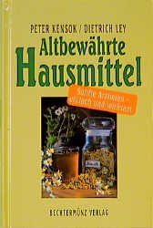 ISBN 9783860473665: Altbewährte Hausmittel. Sanfte Arzneien - einfach und wirksam