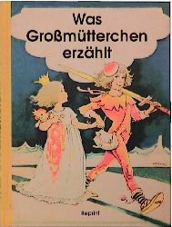 ISBN 9783860474624: Was Grossmütterchen erzählt