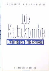 ISBN 9783860475591: Die Katakombe; Das Ende in der Reichskanzlei