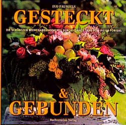 ISBN 9783860475669: Gesteckt und gebunden by Pauwels, Ivo