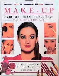 ISBN 9783860476307: Make-up - Haut- und Schönheitspflege. Gepflegtes aussehen, professionelles Make-up leicht gemacht!