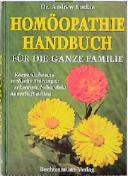 gebrauchtes Buch – Andrew Lockie – Homöopathie Handbuch für die ganze Familie. Körperliche und seelische Störungen erkennen, behandeln, dauerhaft heilen