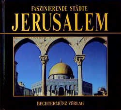 ISBN 9783860478530: Faszinierende Städte - Jerusalem