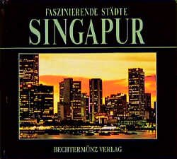 ISBN 9783860478561: Faszinierende Städte - Singapur