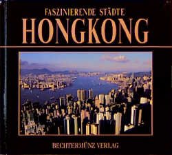 ISBN 9783860478578: Faszinierende Städte - Hongkong Strasdat, Werner; Kowall, Earl und Kowall, Nazima