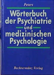 ISBN 9783860478646: Wörterbuch der Psychiatrie und medizinischen Psychologie.