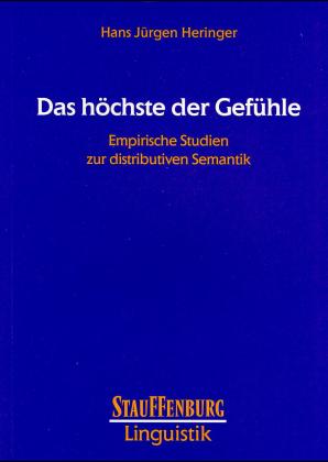 ISBN 9783860577165: Das höchste der Gefühle - Empirische Studien zur distributiven Semantik