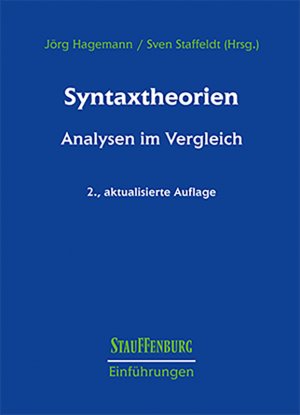 ISBN 9783860578087: Syntaxtheorien | Analysen im Vergleich | Jörg Hagemann (u. a.) | Taschenbuch | Stauffenburg Einführungen | 337 S. | Deutsch | 2018 | Stauffenburg Verlag | EAN 9783860578087