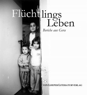 ISBN 9783860594575: FlüchtlingsLeben - Berichte aus Gera