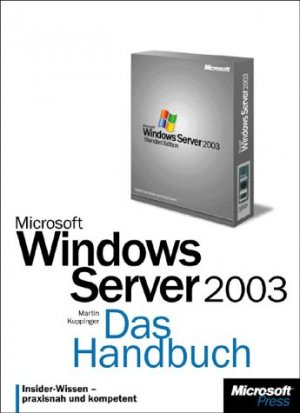 ISBN 9783860631713: Microsoft Windows Server 2003 - Das Handbuch