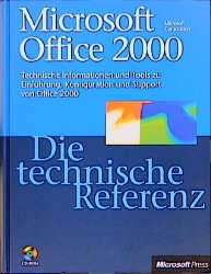 ISBN 9783860632833: Microsoft Office 2000. Die technische Referenz.: Technische Informationen und Tools zu Einführung, Konfiguration und Support von Office 2000.