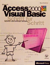 ISBN 9783860637586: Microsoft Access 2000 Visual Basic - Schritt für Schritt