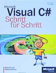 gebrauchtes Buch – John Sharp Jon Jagger – Microsoft Visual C#. Schritt für Schritt mit CD-ROM von John Sharp (Autor), Jon Jagger