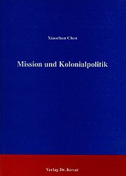 ISBN 9783860640180: Mission und Kolonialpolitik